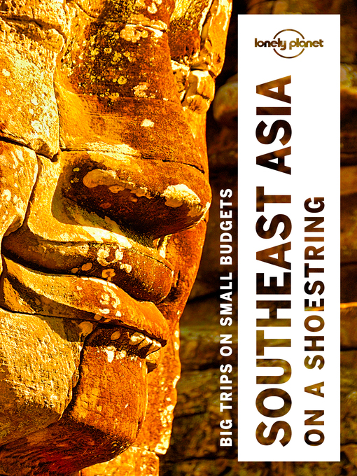 Title details for Lonely Planet Southeast Asia on a shoestring by Lonely Planet - Available